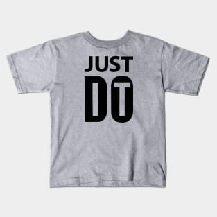 just do it Kids T-Shirt